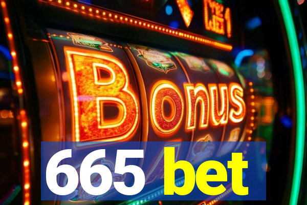 665 bet